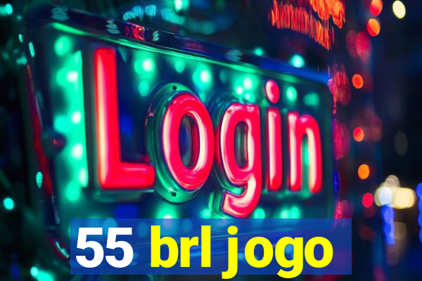 55 brl jogo